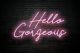 LED NEON Hello Gorgeous